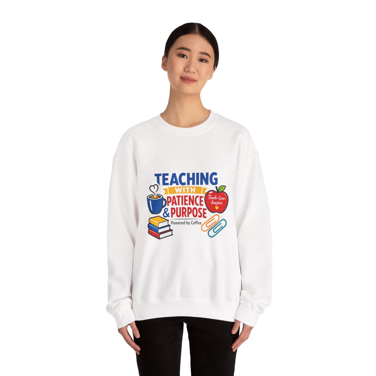 Teaching With Patience & Purpose Sweatshirt | Teacher Appreciation, Teacher Life
