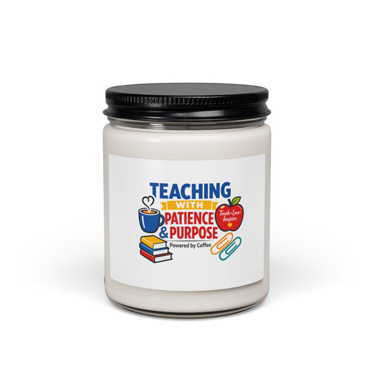 Teaching with Patience & Purpose Candle | Teacher Appreciation Gifts