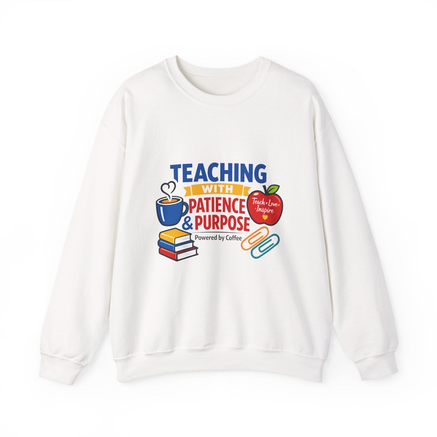 Teaching With Patience & Purpose Sweatshirt | Teacher Appreciation, Teacher Life