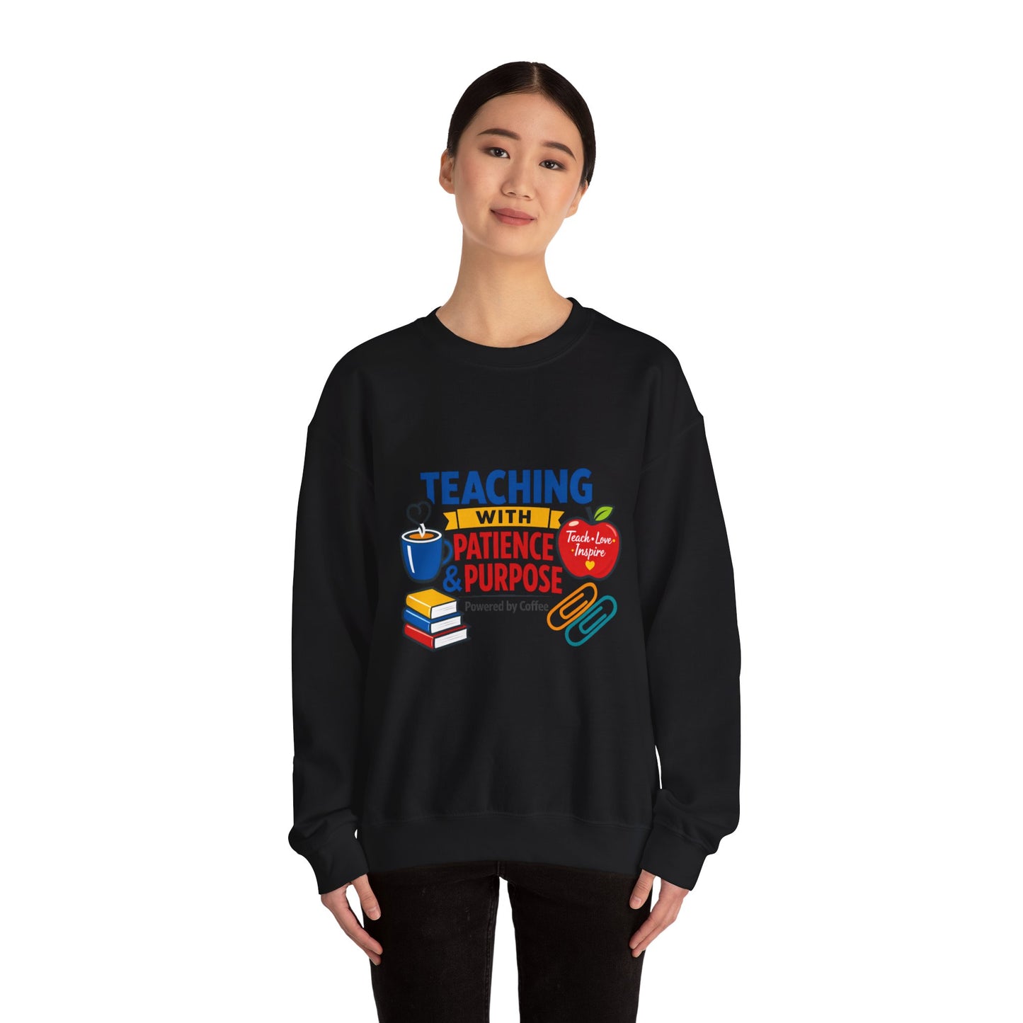 Teaching With Patience & Purpose Sweatshirt | Teacher Appreciation, Teacher Life